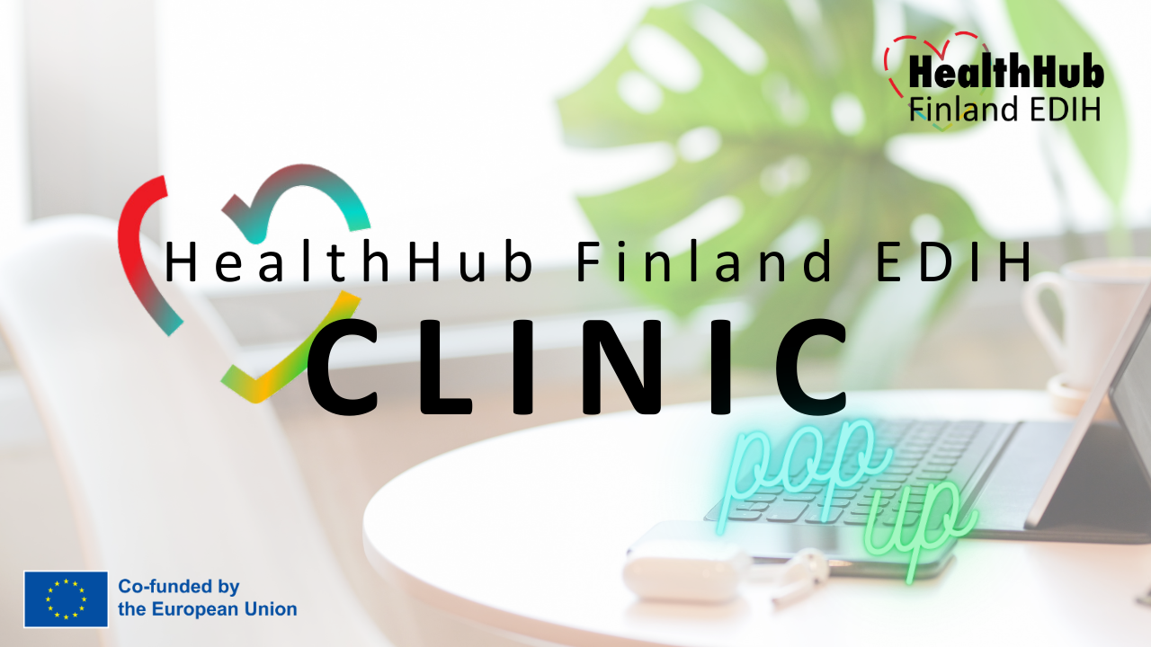 HealthHub Finland EDIH Clinics: free expert consultations now available